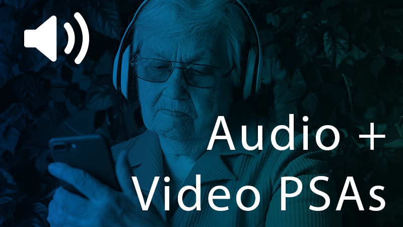 Audio + Video PSAs