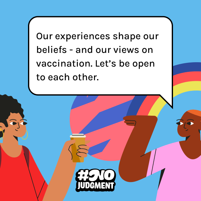 Two animated people with speech bubble that says, "Our experiences shape our beliefs - and our views on vaccination. Let's be open to each other."