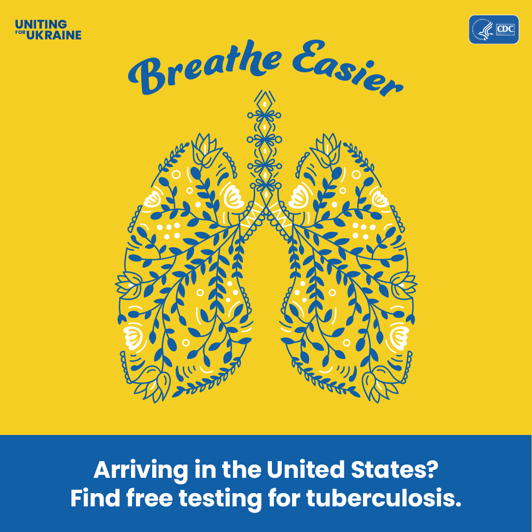 Breathe Easier: Arriving in the United States? Find free testing for tuberculosis.