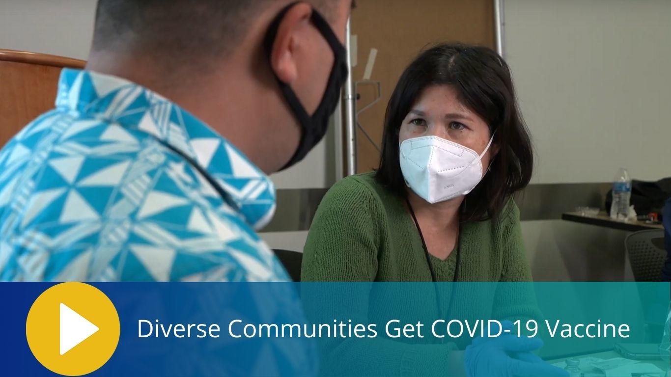 Diverse Communities Get COVID-19 Vaccine image